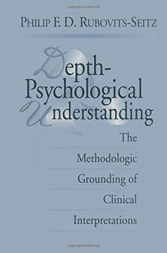 portada Depth-Psychological Understanding: The Methodologic Grounding of Clinical Interpretations
