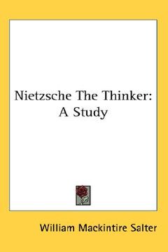 portada nietzsche the thinker: a study (en Inglés)
