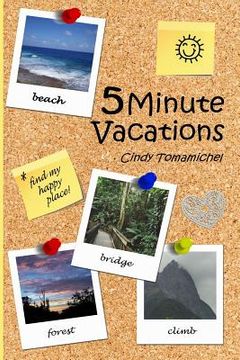 portada 5 Minute Vacations (en Inglés)