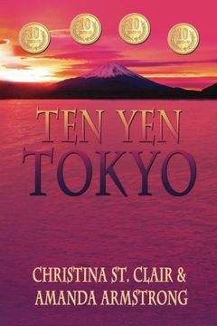 portada Ten Yen Tokyo: Volume 4 (Ten Yen Miracle Series)