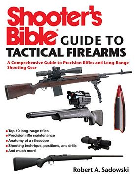 portada Shooter's Bible Guide to Tactical Firearms: A Comprehensive Guide to Precision Rifles and Long-Range Shooting Gear