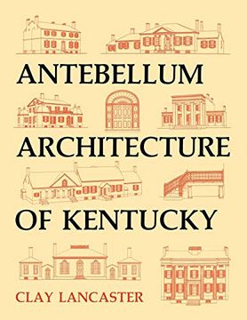 portada Antebellum Architecture of Kentucky 