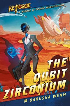portada The Qubit Zirconium: A Keyforge Novel (en Inglés)