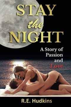 portada Stay the Night: A Story of Passion and Love