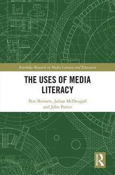 portada The Uses of Media Literacy (en Inglés)