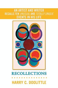 portada Recollections: An Artist and Writer Recalls ten Unusual and Totally Unique Events in his Life (en Inglés)