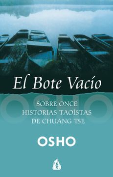 portada El Bote Vacío: Sobre Once Historias Taoístas de Chuang tse (Osho)