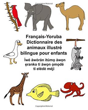 portada Français-Yoruba Dictionnaire des animaux illustré bilingue pour enfants (FreeBilingualBooks.com)