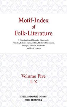 portada Motif-Index of Folk-Literature, Volume 5: A Classification of Narrative Elements in Folk Tales, Ballads, Myths, Fables, Mediaeval Romances, Exempla, Fabliaux, Jest-Books, and Local Legends: V. 5: (en Inglés)