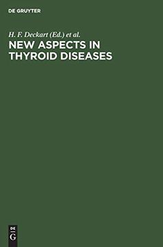 portada New Aspects in Thyroid Diseases: Medullary Thyroid Carcinoma, Thyroiditis, Peripheral Thyroid Hormone Metabolism. Iv. Multilateral Symposium on Thyroi (en Inglés)