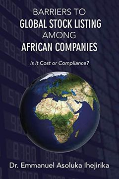 portada Barriers to Global Stock Listing Among African Companies: Is it Cost or Compliance? (in English)