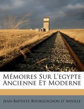 portada Mémoires Sur L'egypte Ancienne Et Moderne (en Francés)