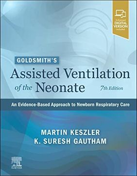 portada Goldsmith'S Assisted Ventilation of the Neonate , an Evidence-Based Approach to Newborn Respiratory Care: An Evidence-Based Approach to Newborn Respiratory Care: (in English)