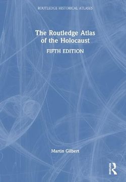 portada The Routledge Atlas of the Holocaust (Routledge Historical Atlases) (en Inglés)