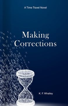 portada Making Corrections: A Time Travel Novel (en Inglés)