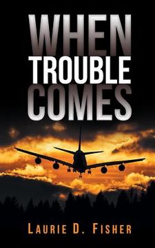 portada When Trouble Comes (en Inglés)