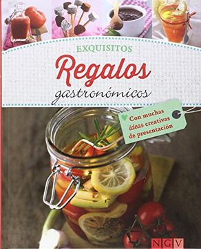 portada Exquisitos Regalos Gastronómicos (in Spanish)
