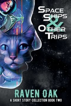 portada Space Ships & Other Trips: A Short Story Collection Book II