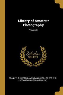portada Library of Amateur Photography; Volume II (en Inglés)
