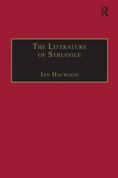 portada The Literature of Struggle: An Anthology of Chartist Fiction (The Nineteenth Century Series)
