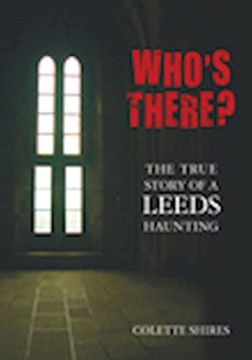 portada Who's There? The True Story of a Leeds Haunting (in English)