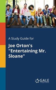 portada A Study Guide for Joe Orton's "Entertaining Mr. Sloane"