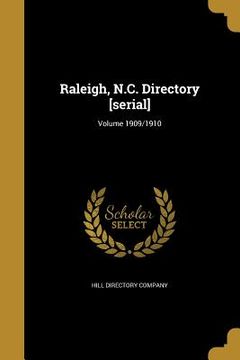 portada Raleigh, N.C. Directory [serial]; Volume 1909/1910