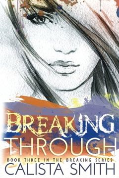 portada Breaking Through: Volume 3 (The Breaking Series)