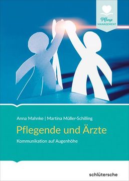 portada Pflegende und Ärzte: Kommunikation auf Augenhöhe. Das Regensburger Modell - Interprofessionell und Wegweisend (Pflege Management) (en Alemán)