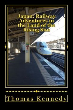 portada Japan: Railway Adventures in the Land of the Rising Sun: Japan: Railway Adventures in the Land of the Rising Sun