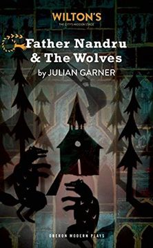 portada Father Nandru and the Wolves (Oberon Modern Plays)