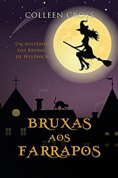 portada Bruxas aos Farrapos: Um Mistério das Bruxas de Westwick (2) (Série Mistérios das Bruxas de Westwick) (en Portugués)