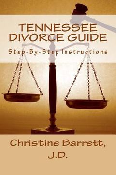 portada TENNESSEE DIVORCE Guide: Step-By-Step Instructions (en Inglés)