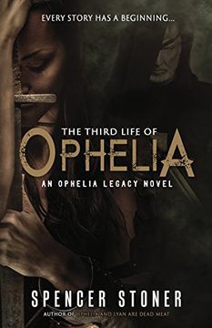 portada The Third Life of Ophelia: Volume 2 (Ophelia Legacy)