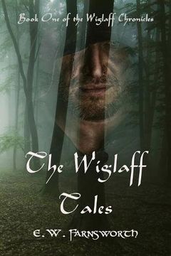 portada The Wiglaff Tales: Book One of the Wiglaff Chronicles (The Wiglafff Chronicles)