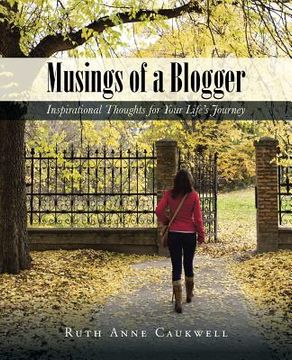 portada Musings of a Blogger: Inspirational Thoughts for Your Life's Journey (en Inglés)
