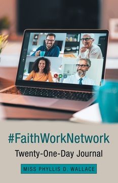 portada #Faithworknetwork: Twenty-One-Day Journal (en Inglés)