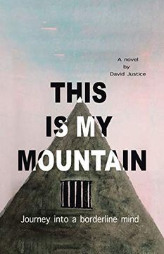 portada This is my Mountain: Journey Into a Borderline Mind (en Inglés)