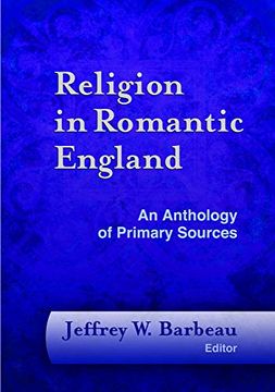 portada Religion in Romantic England: An Anthology of Primary Sources (Documents of Anglophone Christianity) 