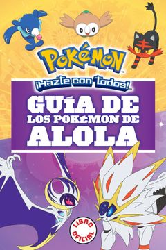 portada Guía de los Pokémon de Alola (in Spanish)