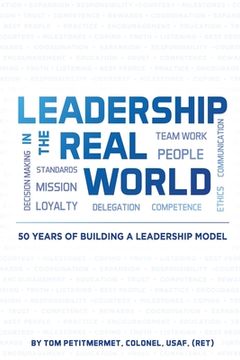 portada Leadership in the Real World: 50 Years of Building a Leadership Mode