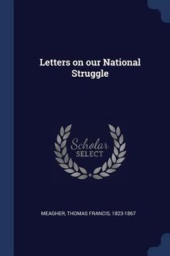 portada Letters on our National Struggle (en Inglés)