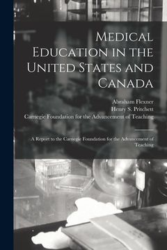 portada Medical Education in the United States and Canada: a Report to the Carnegie Foundation for the Advancement of Teaching