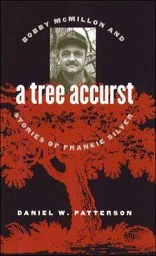 portada a tree accurst: bobby mcmillon and stories of frankie silver