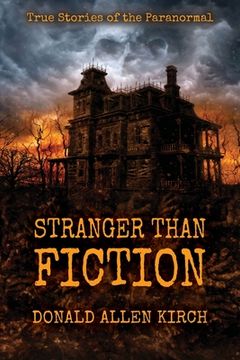 portada Stranger Than Fiction: True Stories of the Paranormal (en Inglés)