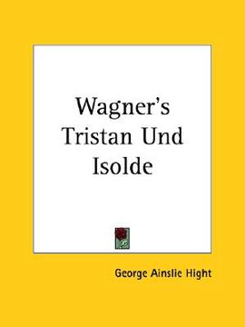 portada wagner's tristan und isolde (en Inglés)