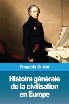portada Histoire générale de la civilisation en Europe 