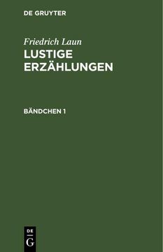 portada Friedrich Laun: Lustige Erzählungen. Bändchen 1 (en Alemán)