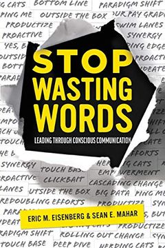 portada Stop Wasting Words: Leading Through Conscious Communication (en Inglés)