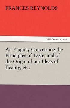 portada an enquiry concerning the principles of taste, and of the origin of our ideas of beauty, etc. (en Inglés)